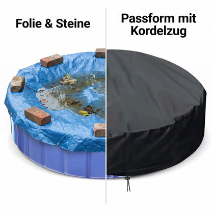 Vergleich: lose Folie mit Steinen beschwert gegenüber passgenauer Poolabdeckung mit Kordelzug